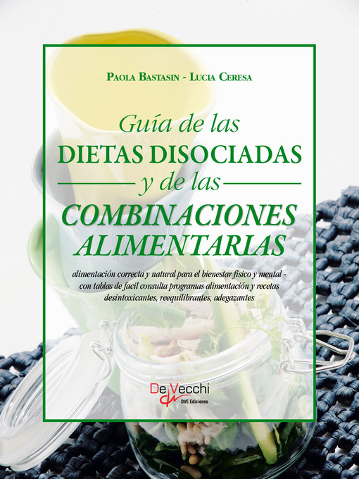 Title details for Guía de las dietas disociadas y de las combinaciones alimentarias by Paola Bastasin - Available